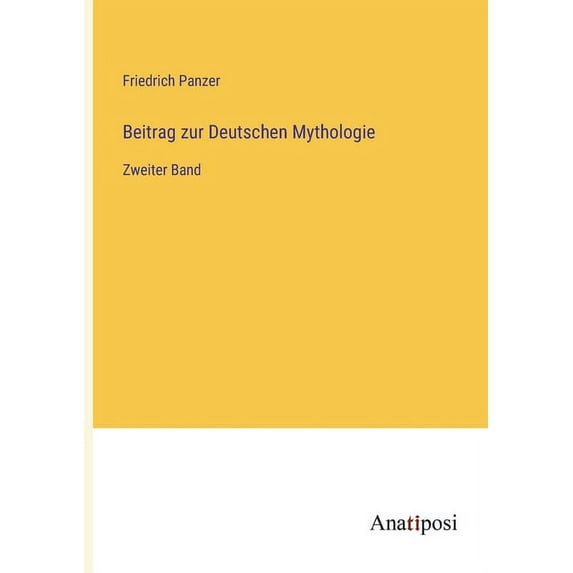 Beitrag zur Deutschen Mythologie: Zweiter Band, (Paperback)
