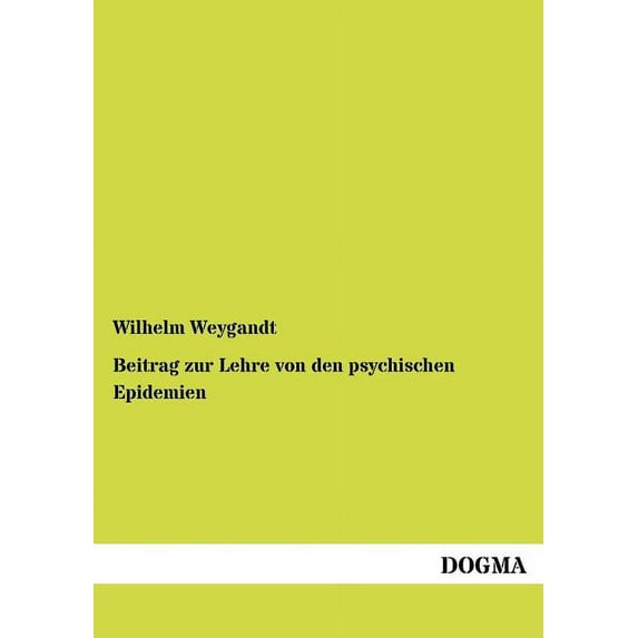 Beitrag zur Lehre von den psychischen Epidemien (Paperback)