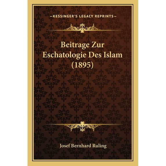Beitrage Zur Eschatologie Des Islam (1895) (Paperback)