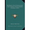 thumbnail image 1 of Beitrage Zur Ethnologie Und Darauf Begrundete Studien (1871) Paperback, 1 of 1