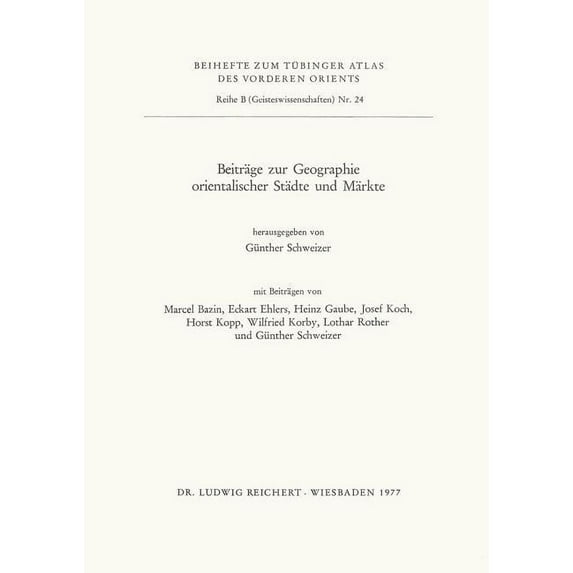 Beitrage Zur Geographie Orientalischer Stadte Und Markte (Paperback)