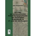 thumbnail image 1 of Beitrage Zur Wirtschaftlichen Entwicklungsgeschichte Der Vereinigten Niederlande Im 17. Und 18. Jahrhundert (Paperback), 1 of 1