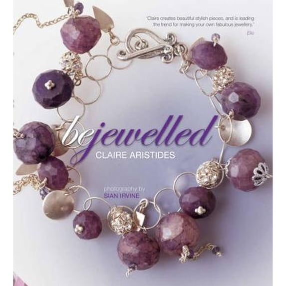 Pre-Owned Bejewelled : Beautiful Bespoke Jewellery to Make and Wear Using Crystals, Beads and Charms (Paperback)