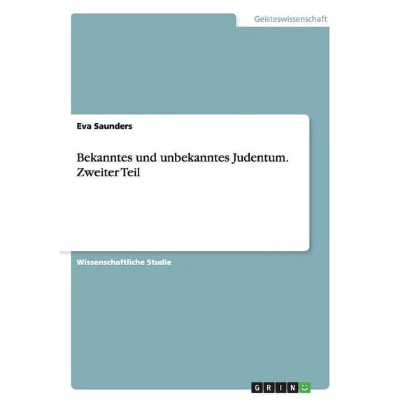 Bekanntes und unbekanntes Judentum. Zweiter Teil (Paperback)