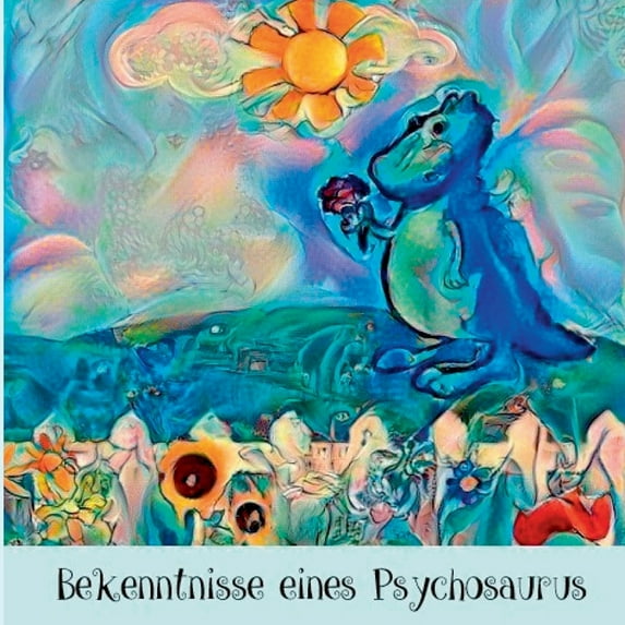 Bekenntnisse eines Psychosaurus, (Paperback)