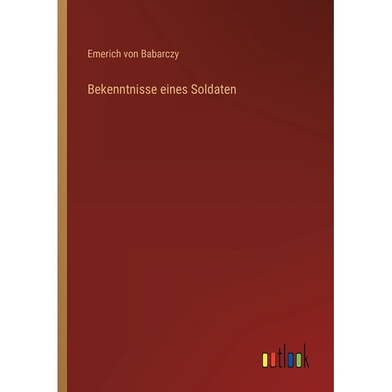 Bekenntnisse eines Soldaten (Paperback)