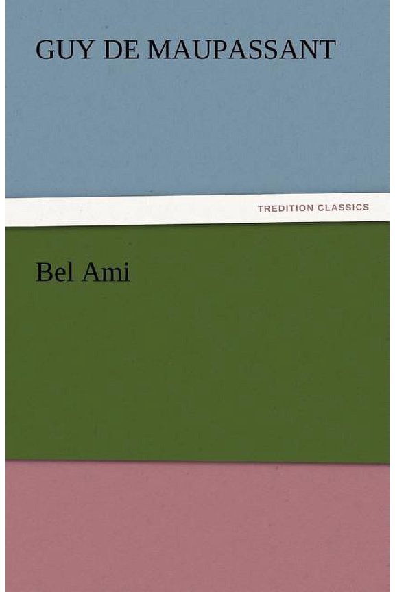 Bel Ami (Paperback)