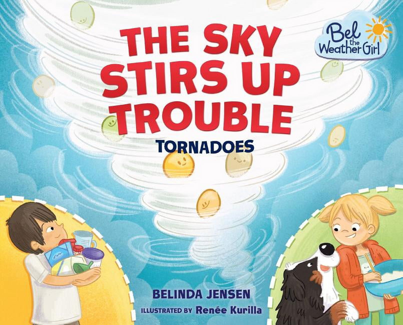 Weather Bel Bel the Weather Girl: The Sky Stirs Up Trouble (Hardcover) - Walmart.com