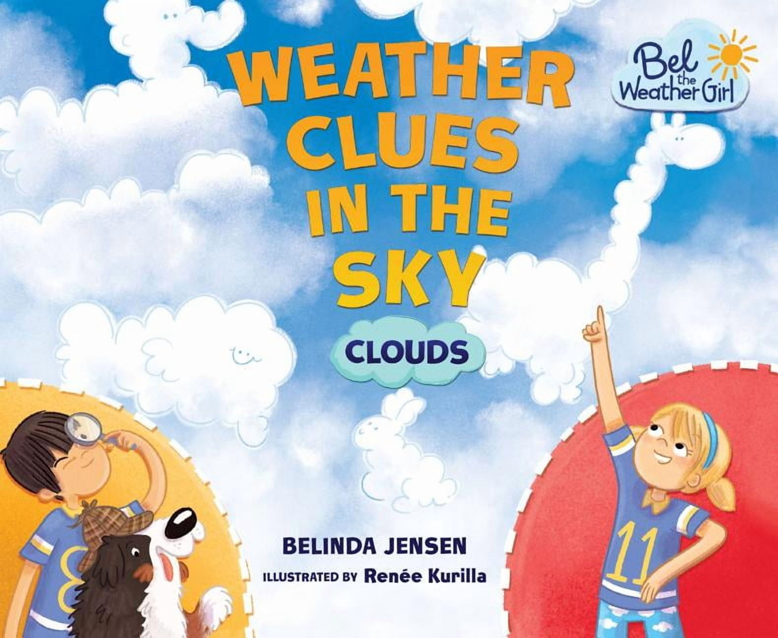 Weather Bel Bel the Weather Girl: Weather Clues in the Sky: Clouds (Paperback ...