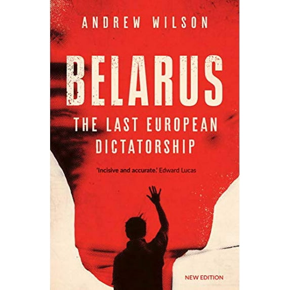 Pre-Owned Belarus : The Last European Dictatorship (Paperback)
