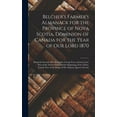 thumbnail image 1 of Belcher's Farmer's Almanack for the Province of Nova Scotia, Dominion of Canada for the Year of Our Lord 1870 [microform] : Being the Second After Bissextile or Leap Year, and the Latter Part of the Thirty-third and the Beginning of the Thirty-fourth... (Hardcover), 1 of 1