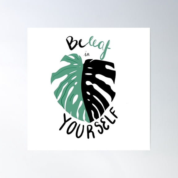 Beleaf In Yourself Poster Wall Art Modern Wall Decor Wall Art Home Decor Cute Birthday Gift