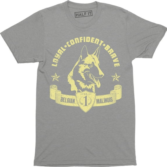 Belgian Malinois - Belgianmalinois Loyal. Confidence. Men's T-Shirt