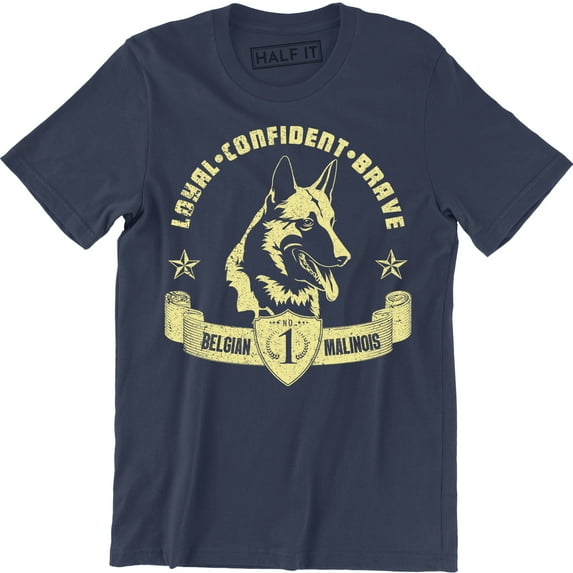 Belgian Malinois - Belgianmalinois Loyal. Confidence. Men's T-Shirt