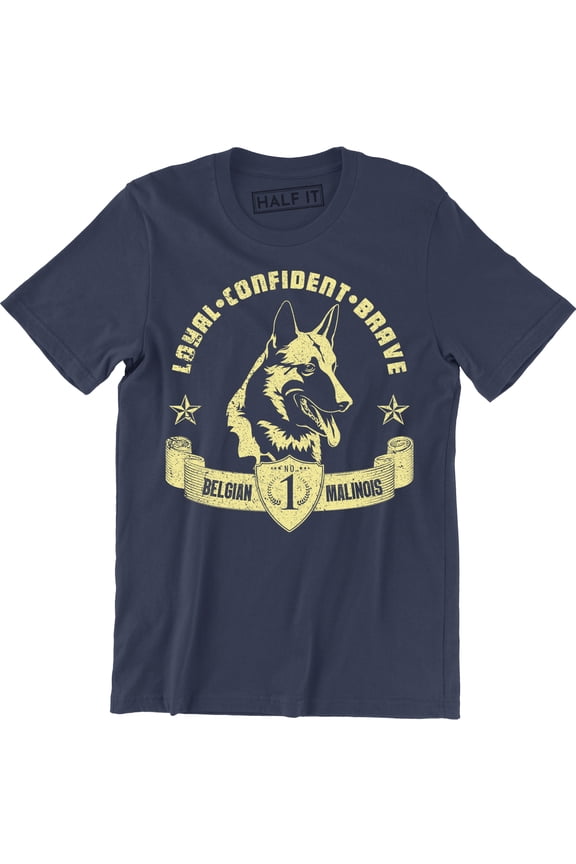 Belgian Malinois - Belgianmalinois Loyal. Confidence. Men's T-Shirt