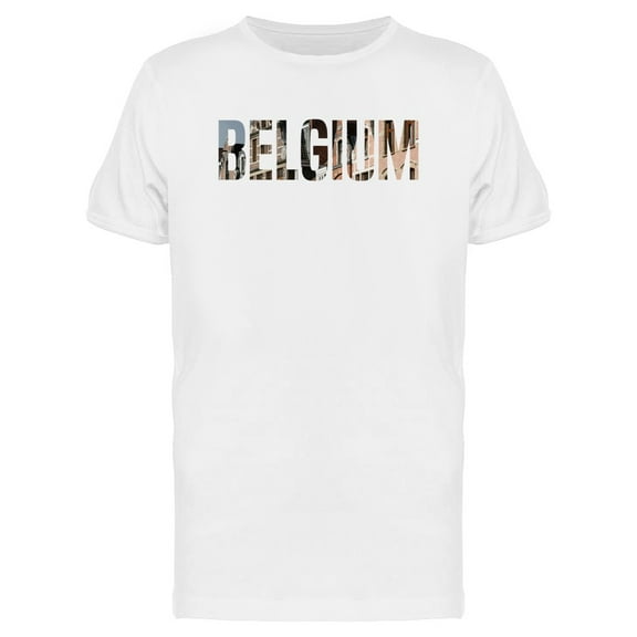 Belgium Cool Travel Lovers Quote T-Shirt Men -Image by Shutterstock, Male Medium