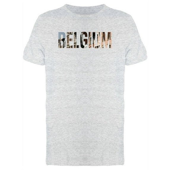 Belgium Cool Travel Lovers Quote Tee Men's -Image by Shutterstock