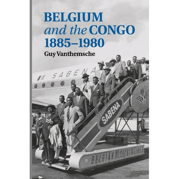 Belgium and the Congo, 1885-1980