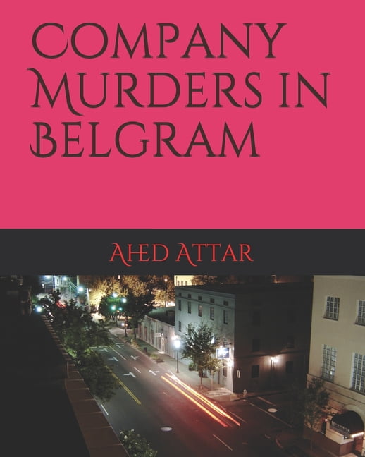 Belgram Mysteries: Company Murders in Belgram (Series #2) (Paperback)
