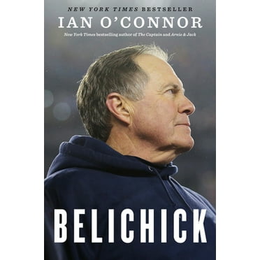 Pre-Owned Belichick: The Making of the Greatest Football Coach of All Time (Hardcover) 0544785746 9780544785748