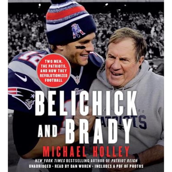 Pre-Owned Belichick and Brady: Two Men, the Patriots, and How They Revolutionized Football: Includes PDF Paperback