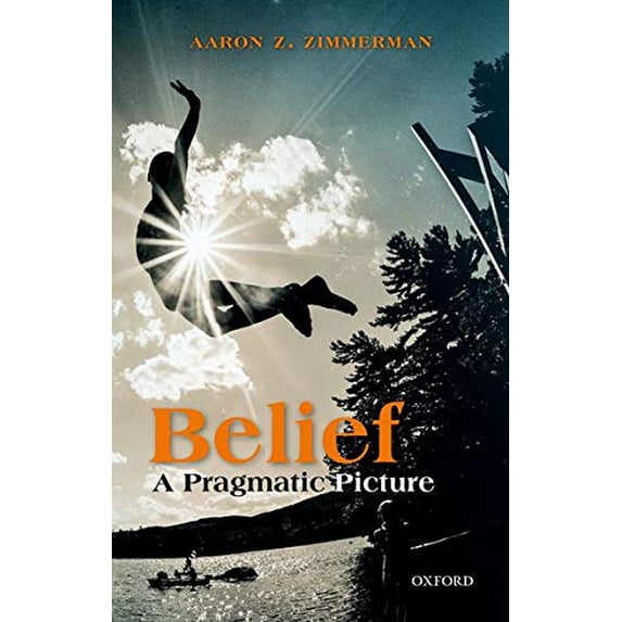 Pre-Owned Belief: A Pragmatic Picture Paperback