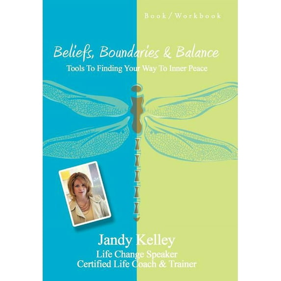Beliefs, Boundaries & Balance: Tools to Finding Your Way to Inner Peace (Hardcover)