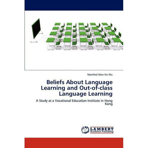 Beliefs about Language Learning and Out-Of-Class Language Learning (Paperback)
