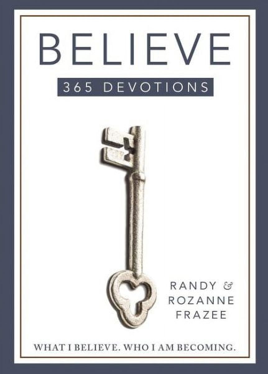 Believe 365-Day Devotional: What I Believe. Who I Am Becoming. (Paperback)