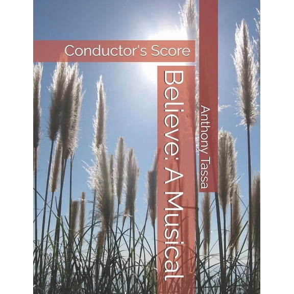 Believe: A Musical: Conductor's Score, (Paperback)
