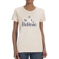 thumbnail image 1 of Believe Butterflies T-Shirt Women -Image by Shutterstock, Female 3X-Large, 1 of 4
