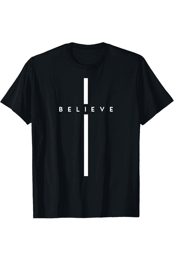 Believe Cross God Jesus Easter Christian Religious Men Women T-Shirt