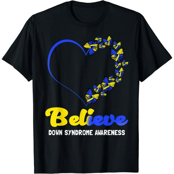 Believe Down Syndrome Trisonomy 21 Butterfly Heart Gift Idea T-Shirt