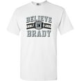 thumbnail image 1 of Believe In Brady Football Sports Fan Wear DT Adult T-Shirt Tee, 1 of 3