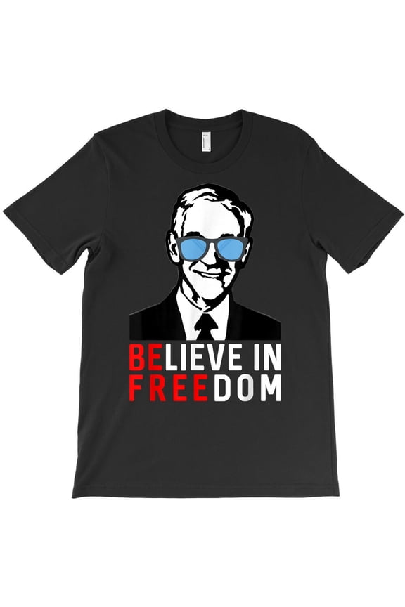 Believe In Freedom Conservative Libertarian Ron Paul Liberty, G22396 Unisex T-Shirt, Up to Size 5XL