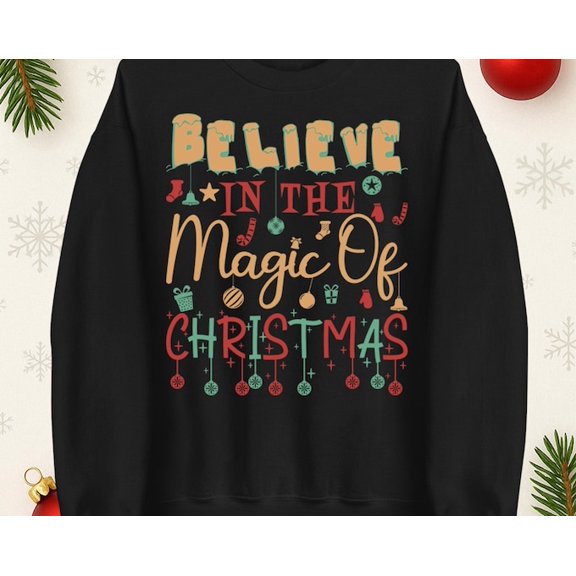 Believe In The Magic Of Jumper, Festive Season Hoodie, T Shirt, Sweatshirt Size S-5Xl