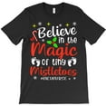 thumbnail image 1 of Believe In The Magic Of Tiny Mistletoes Funny NICU Nurse Christmas Graphic T-Shirt - Premium Fabric G7338, Up to 5XL, 1 of 2