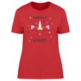 thumbnail image 1 of Believe In Unicorn Horn & Crown T-Shirt Women -Image by Shutterstock, Female Medium, 1 of 2