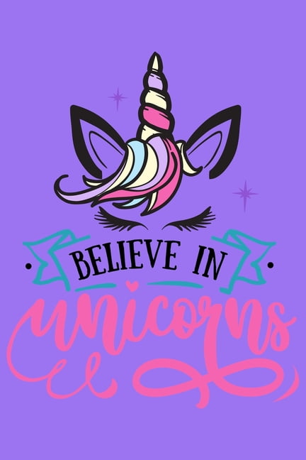 PRETTY CUTE STUDIOS Believe In Unicorns: Blank Lined Journal Notebook, (Paperback)