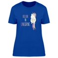 thumbnail image 1 of Believe In Unicorns, Cute Tee Women's -Image by Shutterstock, 1 of 1