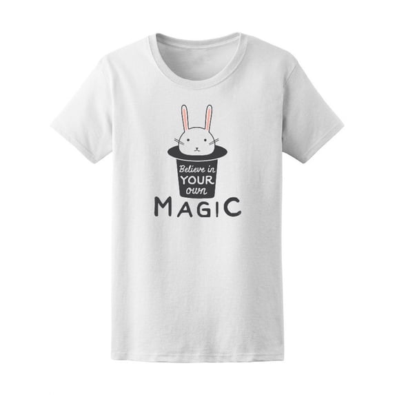 Believe In Your Own Magic Bunny T-Shirt Women -Image by Shutterstock, Female Small