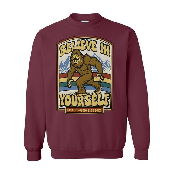 Believe In Yourself Bigfoot Funny Sasquatch Hiking Gift Sweatshirt