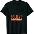 thumbnail image 1 of Believe In Yourself Cool Humor Retro positive Graphic Funny T-Shirt, 1 of 5
