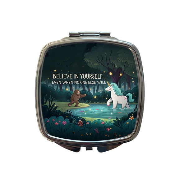 Believe In Yourself Even When No One Else Will Bigfoot Unicorn Funny Travel Makeup Handbag Purse Small Pocket Compact Mirror
