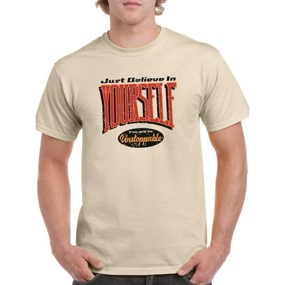 Believe In Yourself Grunge T-Shirt Men -Image by Shutterstock, Male XX-Large