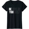 thumbnail image 1 of Believe In Yourself Motivational Quote Inspiration Positive T-Shirt For Women, 1 of 3