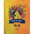 thumbnail image 1 of Pre-Owned Believe In Yourself (Paperback) 0997152605 9780997152609, 1 of 1