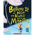 thumbnail image 1 of Pre-Owned Believe It or Not, My Brother Has a Monster! (Hardcover) 0545650593 9780545650595, 1 of 1