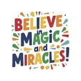 thumbnail image 1 of Believe In Magic And Miracles Empowering Mesmerizing Motivated Quote Wall Art Sticker Designs Vinyl Stickers For Home House Walls Rooms Windows Bedroom Decoration Size (20x20 inch), 1 of 3