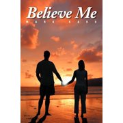 Believe Me, (Paperback)